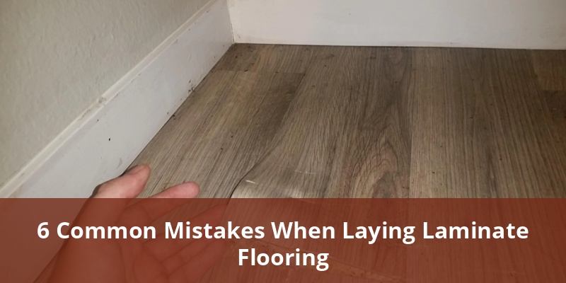 6-common-mistakes-when-laying-laminate-flooring