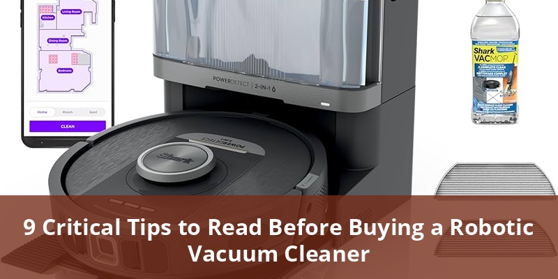 9-critical-tips-to-read-before-buying-a-robotic-vacuum-cleaner