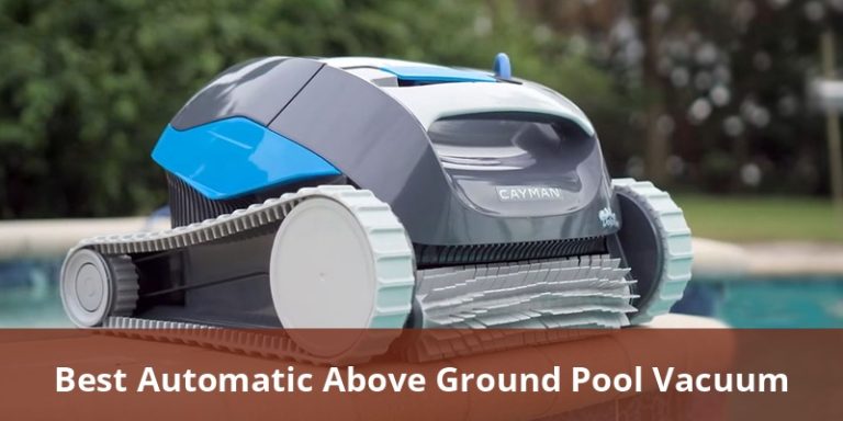 Best Automatic Above Ground Pool Vacuum: Top Robotic Cleaners Reviewed 2026