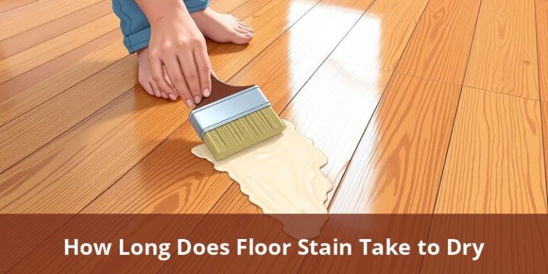 How Long Does Floor Stain Take To Dry: Guide To Drying Times And Best ...