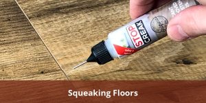Squeaking Floors: Why They Happen, What Causes Them, And How To Fix ...